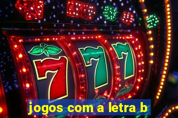 jogos com a letra b